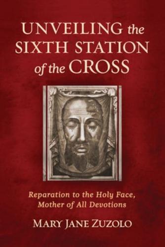 Unveiling the Sixth Station of the Cross