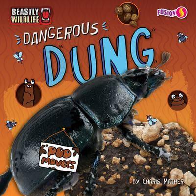 Dangerous Dung