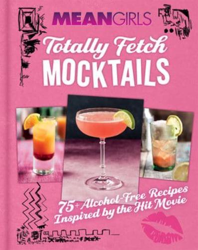 Mean Girls Totally Fetch Mocktails
