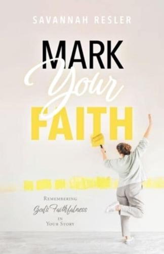 Mark Your Faith