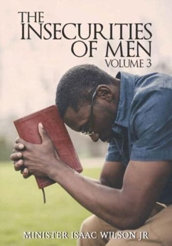 The Insecurities of Men Vol 3