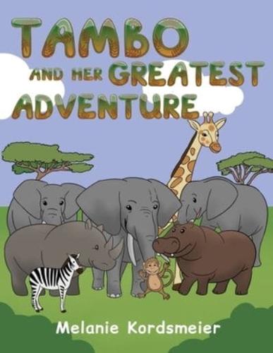 Tambo and Her Greatest Adventure