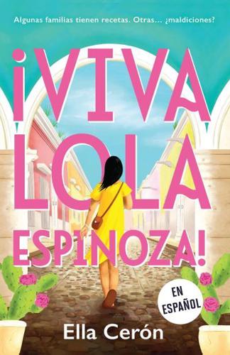ãViva Lola Espinoza! (Spanish Edition)