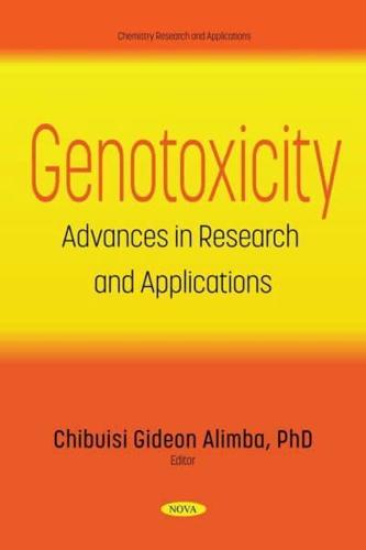 Genotoxicity, Advances in Research and Applications