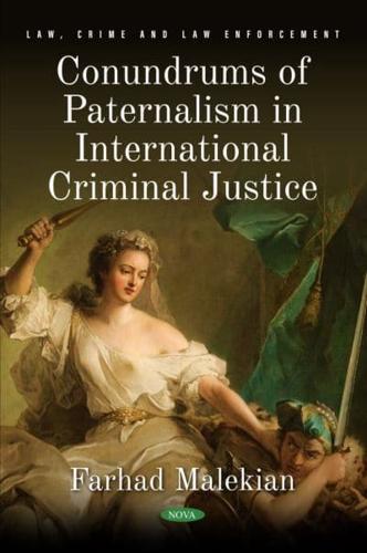 Conundrums of Paternalism in International Criminal Justice
