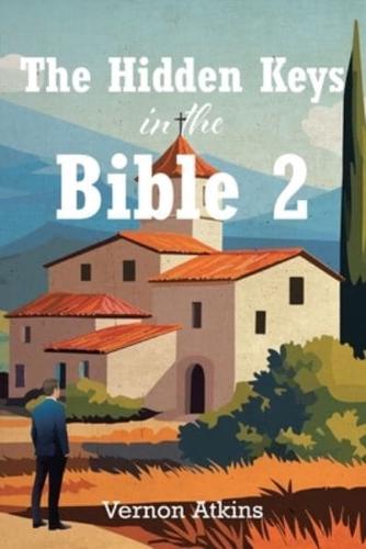 The Hidden Keys in the Bible 2