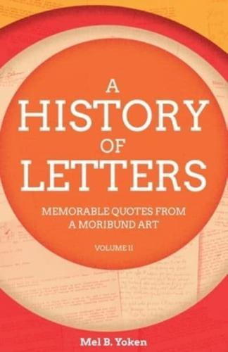 A History of Letters, Volume II