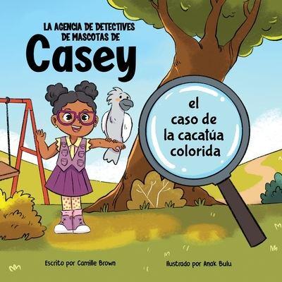 La Agencia De Detectives De Mascotas De Casey