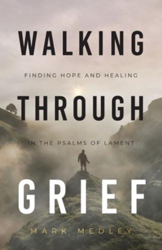 Walking Through Grief