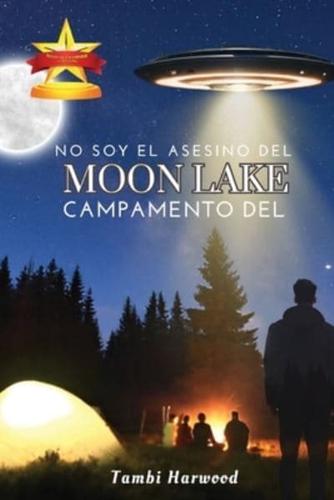 No Soy El Asesino Del Campamento Del Moon Lake