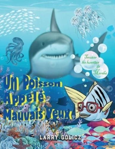 Un Poisson Appelé Mauvais Yeux