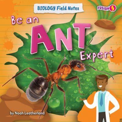 Be an Ant Expert