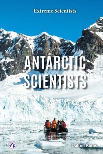 Antarctic Scientists. Paperback