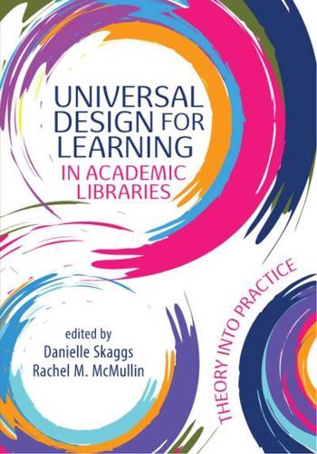 Universal Design for Learning in Academic Libraries