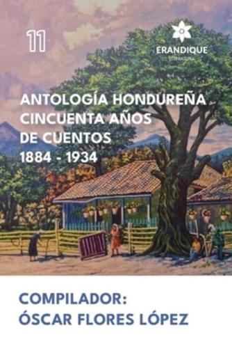 Antología Hondureña Cincuenta Años De Cuentos 1884-1934
