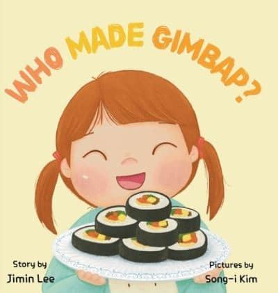 Who Made Gimbap?