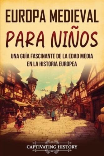 Europa Medieval Para Niños