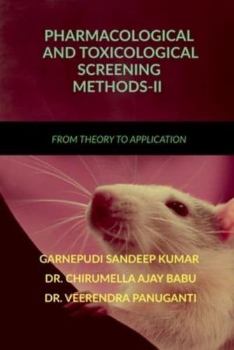 Pharmacological and Toxicological Screening Methods-II