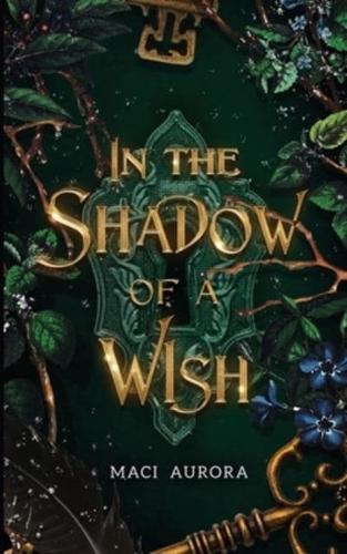 In the Shadow of a Wish: A Fareview Fairytale, Book 1