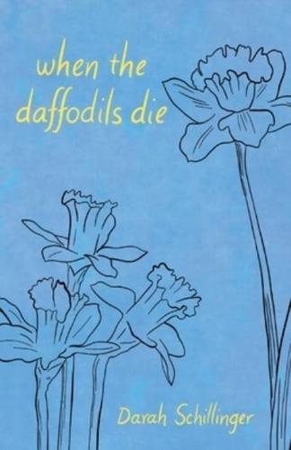 When the Daffodils Die