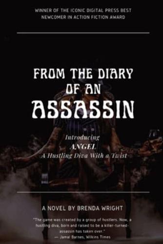 From The Diary of an Assassin: Introducing    Angel - A Hustling Diva With a Twist