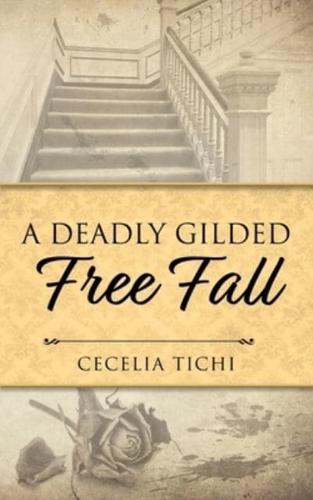A Deadly Gilded Free Fall