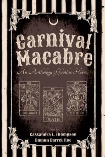 Carnival Macabre: An Anthology of Gothic Horror