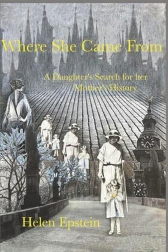 Where She Came From: A Daughter's Search For Her Mother's History