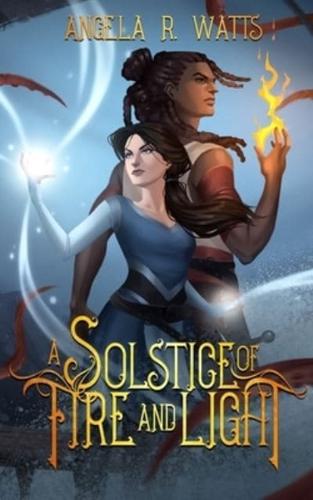 A Solstice of Fire and Light