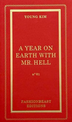 A Year on Earth With Mr. Hell