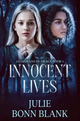 Innocent Lives: Guardians of Grace, Book 1