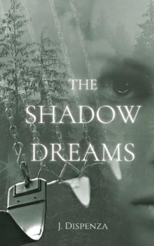 The Shadow Dreams
