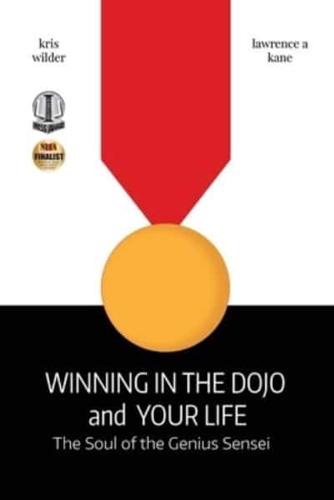 Winning in the Dojo and Your Life