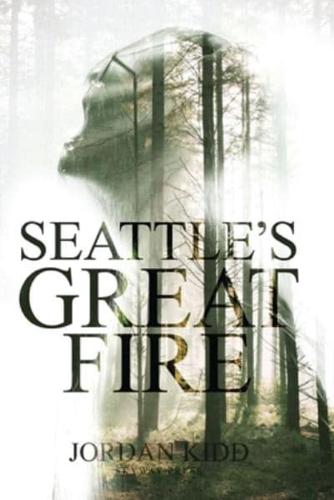 Seattle's Great Fire