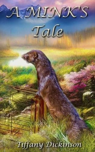 A Mink's Tale