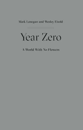 Year Zero - A World With No Flowers