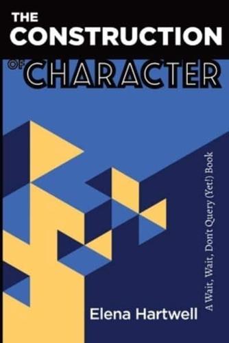 The Construction of Character