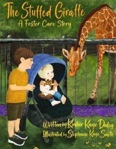 The Stuffed Giraffe: A Foster Care Story