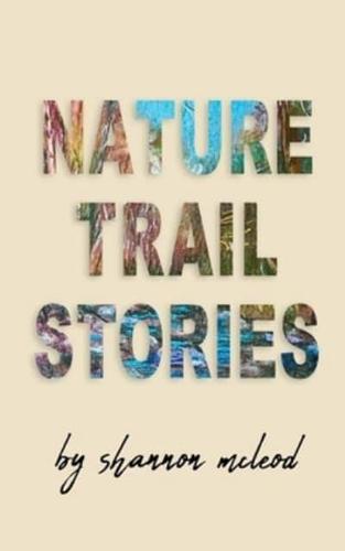 Nature Trail Stories