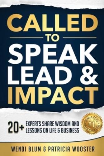 Called to Speak Lead and Impact