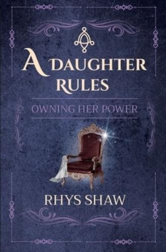 A Daughter Rules