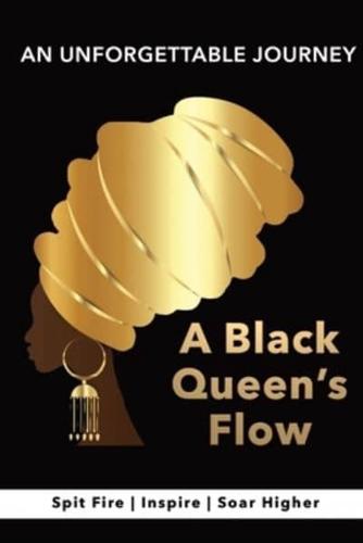 A Black Queen's Flow   Hip-Hop Poetry: A Journey of Self-Discovery to Achieve Success & Remarkable Self-Confidence