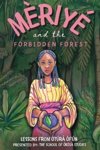 Meriye and the Forbidden Forest