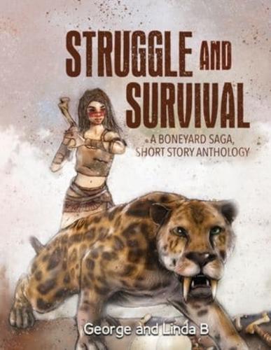 Struggle and Survival A Boneyard Saga, Short Story Anthology