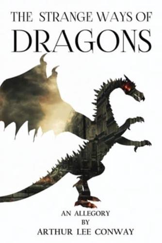 The Strange Ways of Dragons