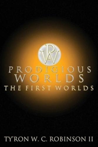 Prodigious Worlds