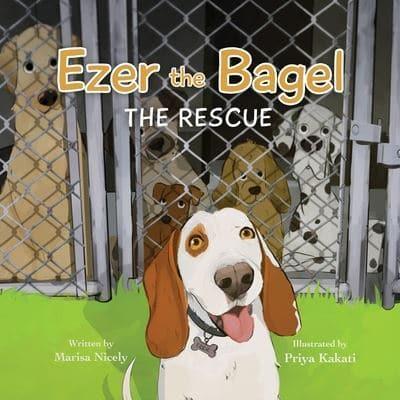 Ezer the Bagel: The Rescue