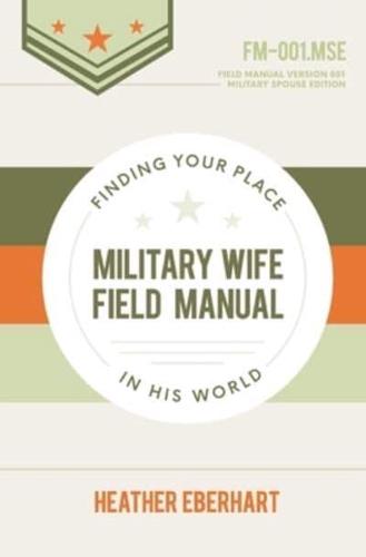 Military Wife Field Manual