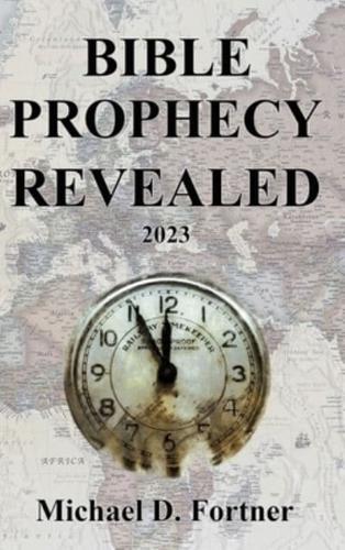Bible Prophecy Revealed