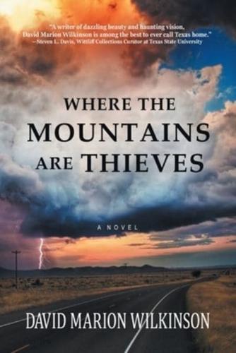 Where the Mountains Are Thieves